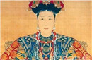 明代贤后诚孝张皇后：为何她死明朝大乱？